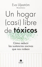 UN HOGAR CASI LIBRE DE TOXICOS - 9788413443003